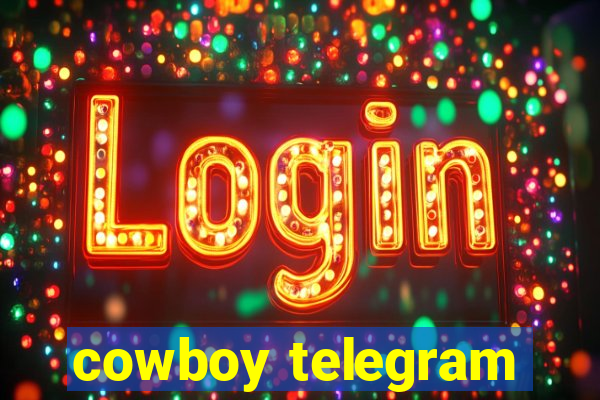 cowboy telegram